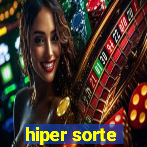 hiper sorte